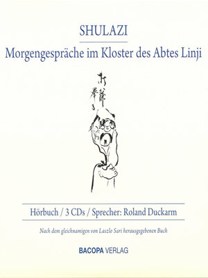 cover image of Shulazi. Hörbuch--Morgengespräche im Kloster des Abtes Linji